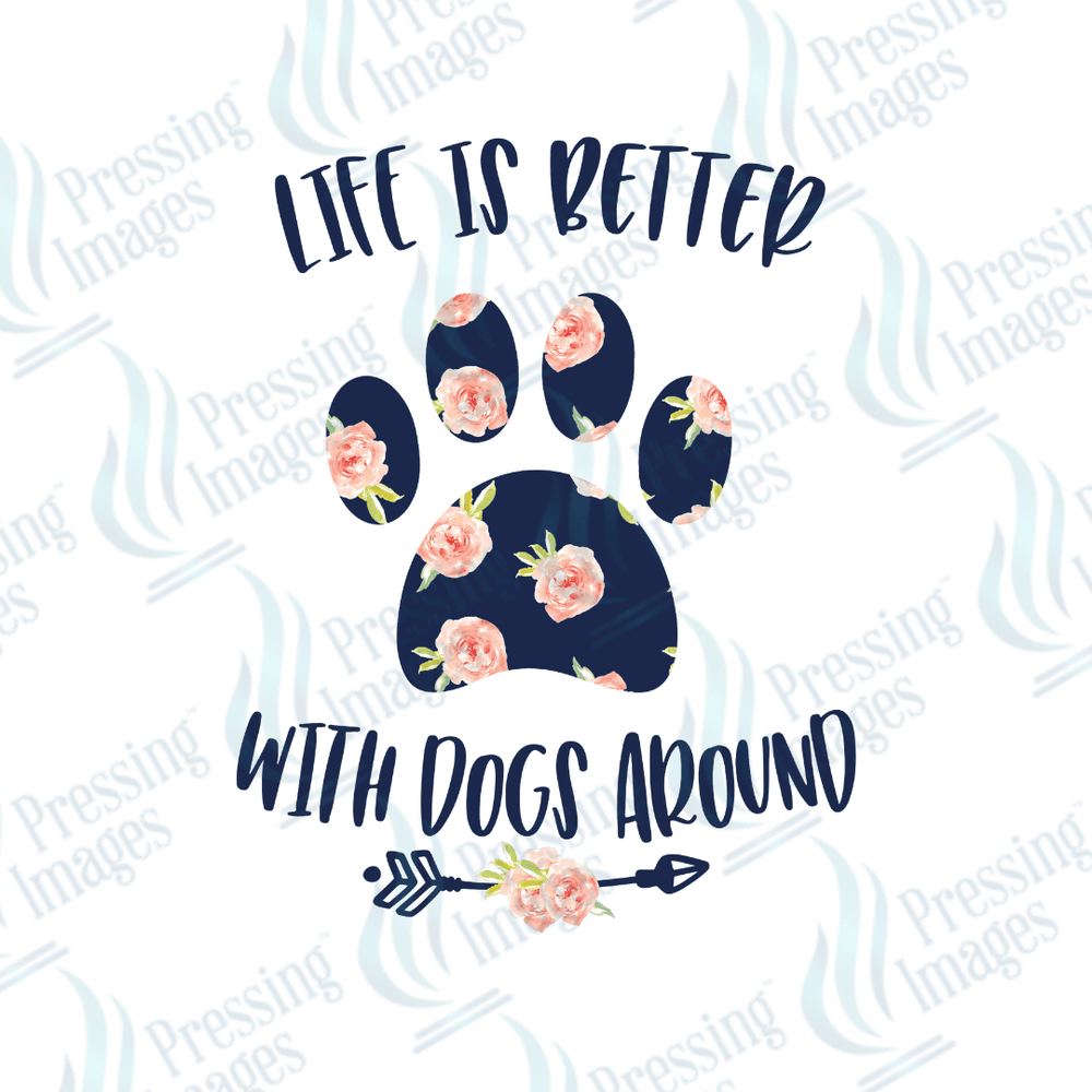DTF 2190 Life is better with dogs - Pressing Images
