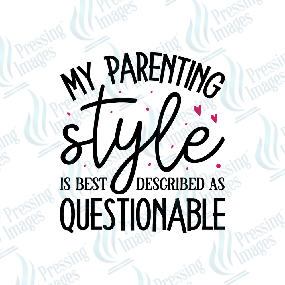 DTF 2214 Parenting Style - Pressing Images