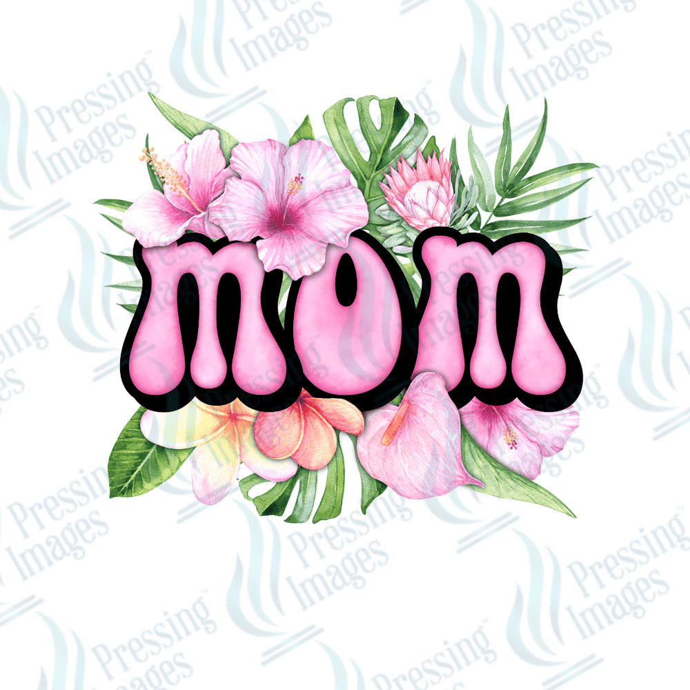 DTF 2220 Mom hibiscus - Pressing Images