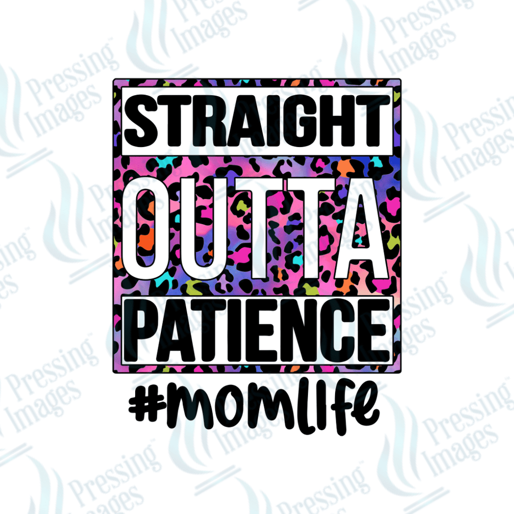 DTF 2221 Straight outta patience - Pressing Images