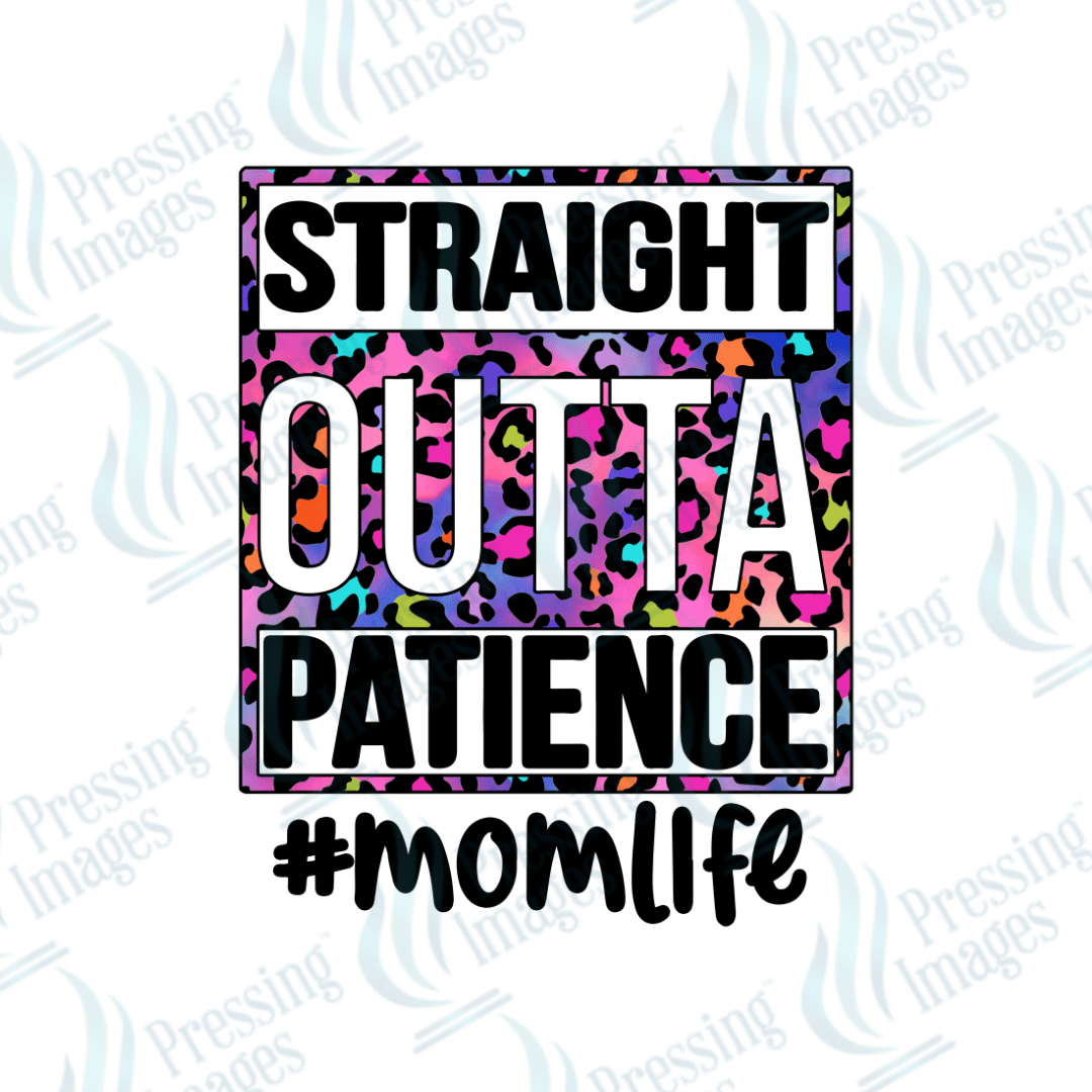 DTF 2221 Straight outta patience - Pressing Images