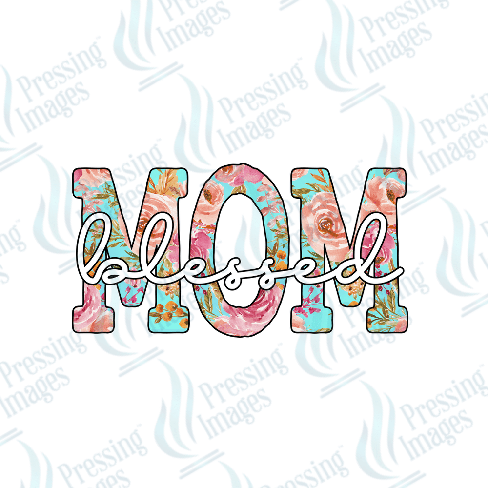 DTF 2222 Mom blessed - Pressing Images