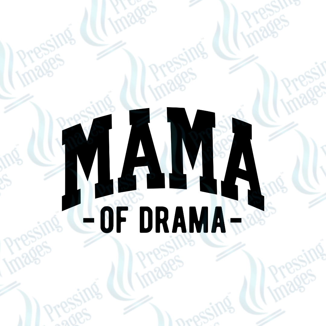 DTF 2225 Mama of drama - Pressing Images