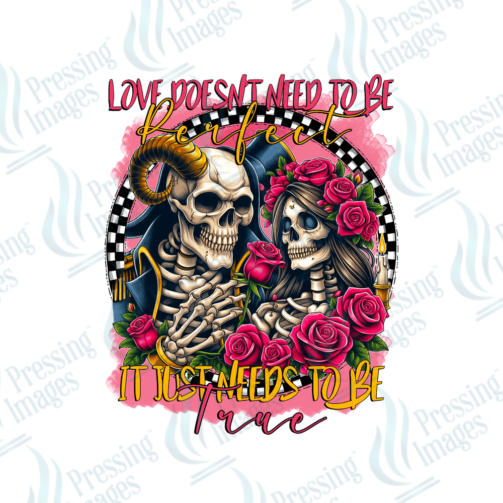 DTF 2252 Love doesn't need to be perfect skullie - Pressing Images