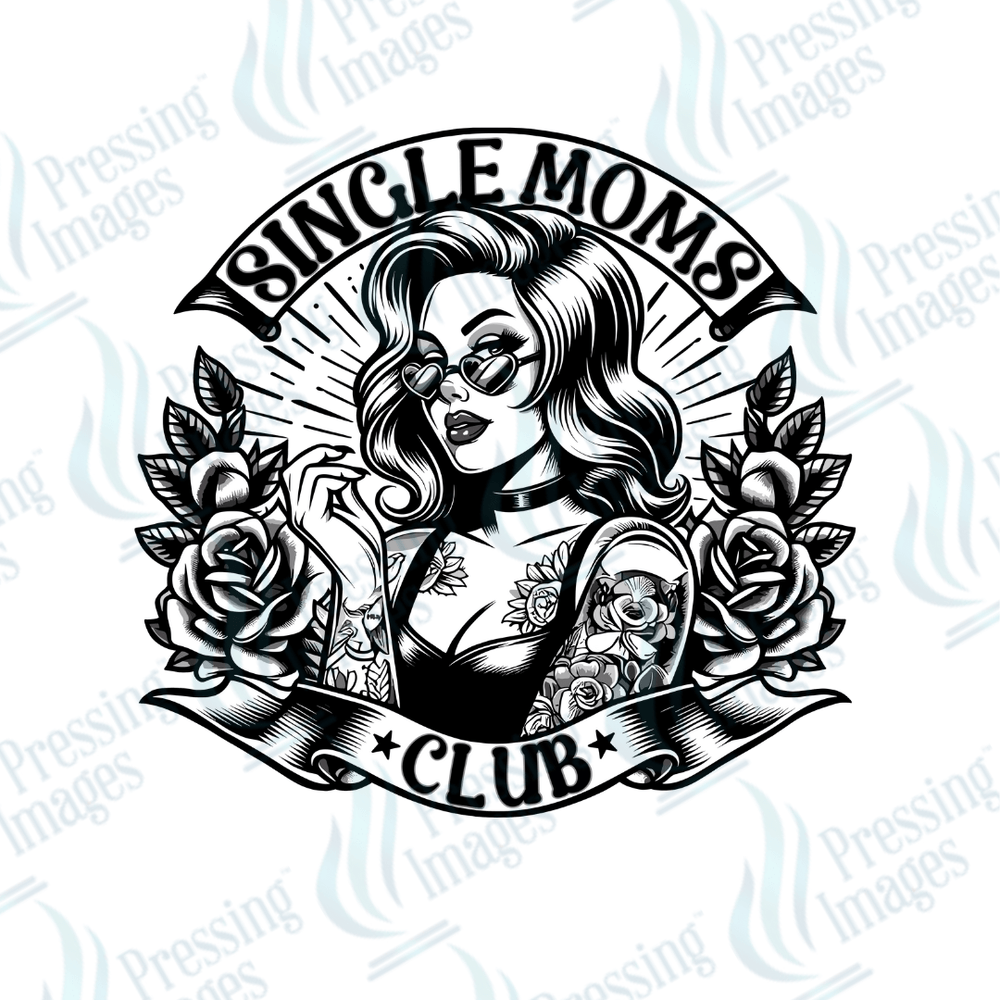 DTF 2256 Single moms club - Pressing Images