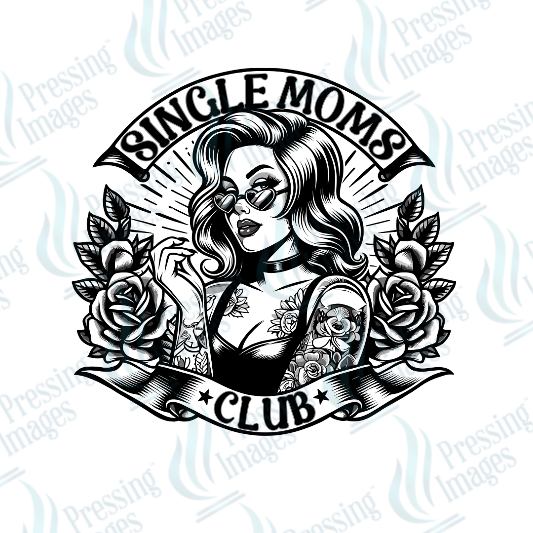 DTF 2256 Single moms club - Pressing Images