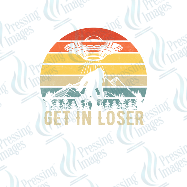 DTF 2308 Get in loser - Pressing Images