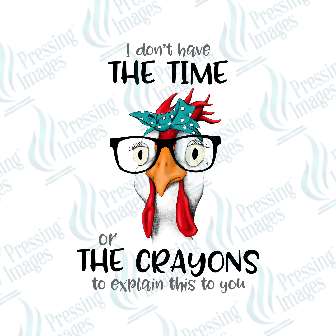 DTF 2323 I don't have the time - Pressing Images