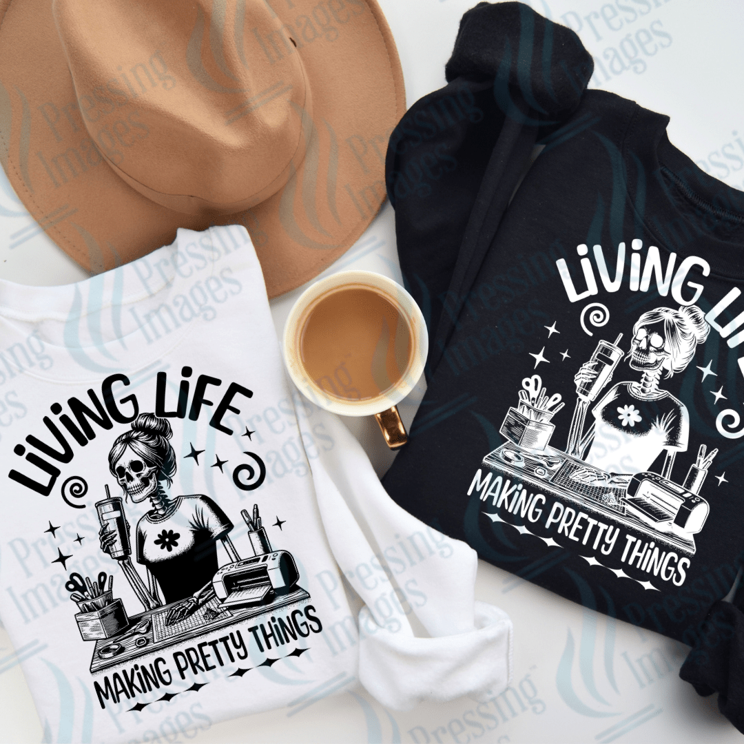 DTF 2341 Living life pretty things - Pressing Images