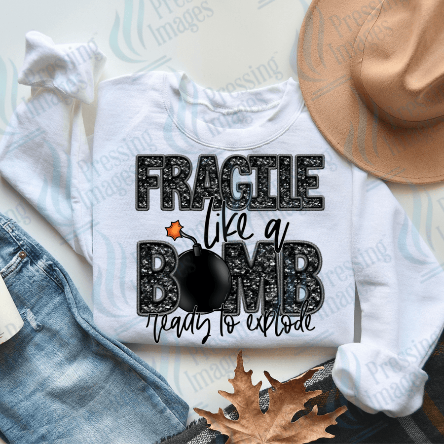 DTF 2360 Fragile like a bomb - Pressing Images