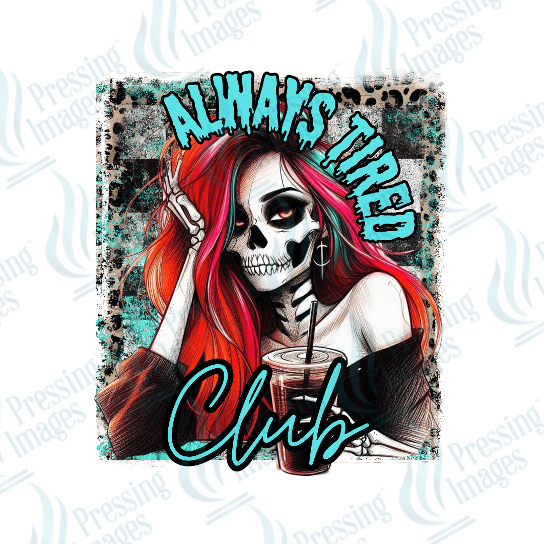 DTF 2396 Always tired - Pressing Images