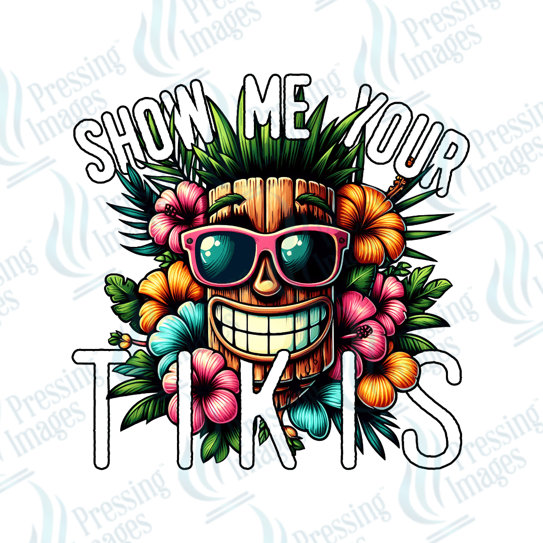 DTF 2402 Show me your tikis - Pressing Images