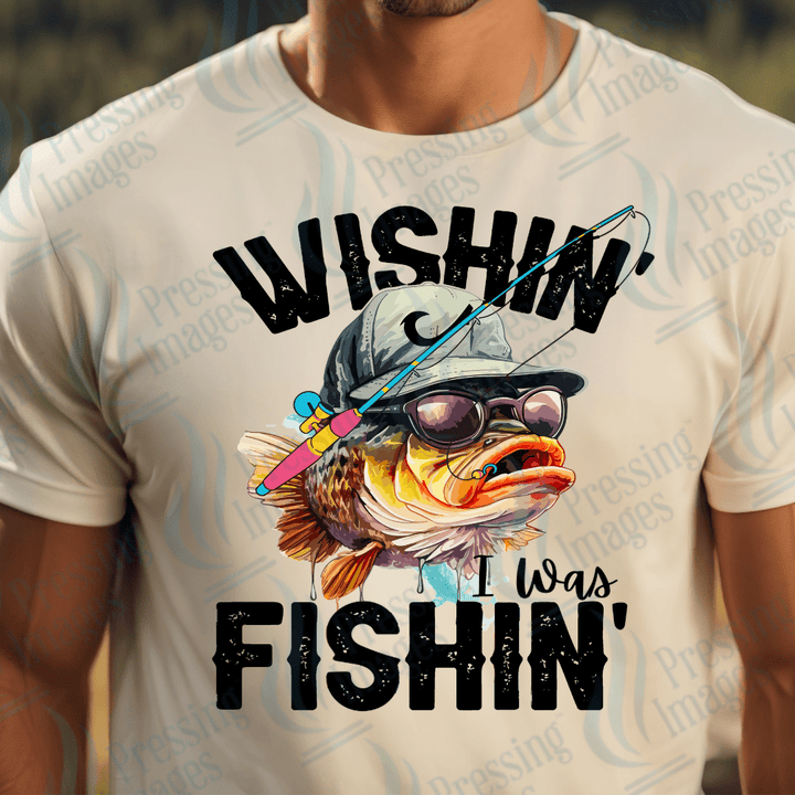 DTF 2427 Wishin I was fishin - Pressing Images
