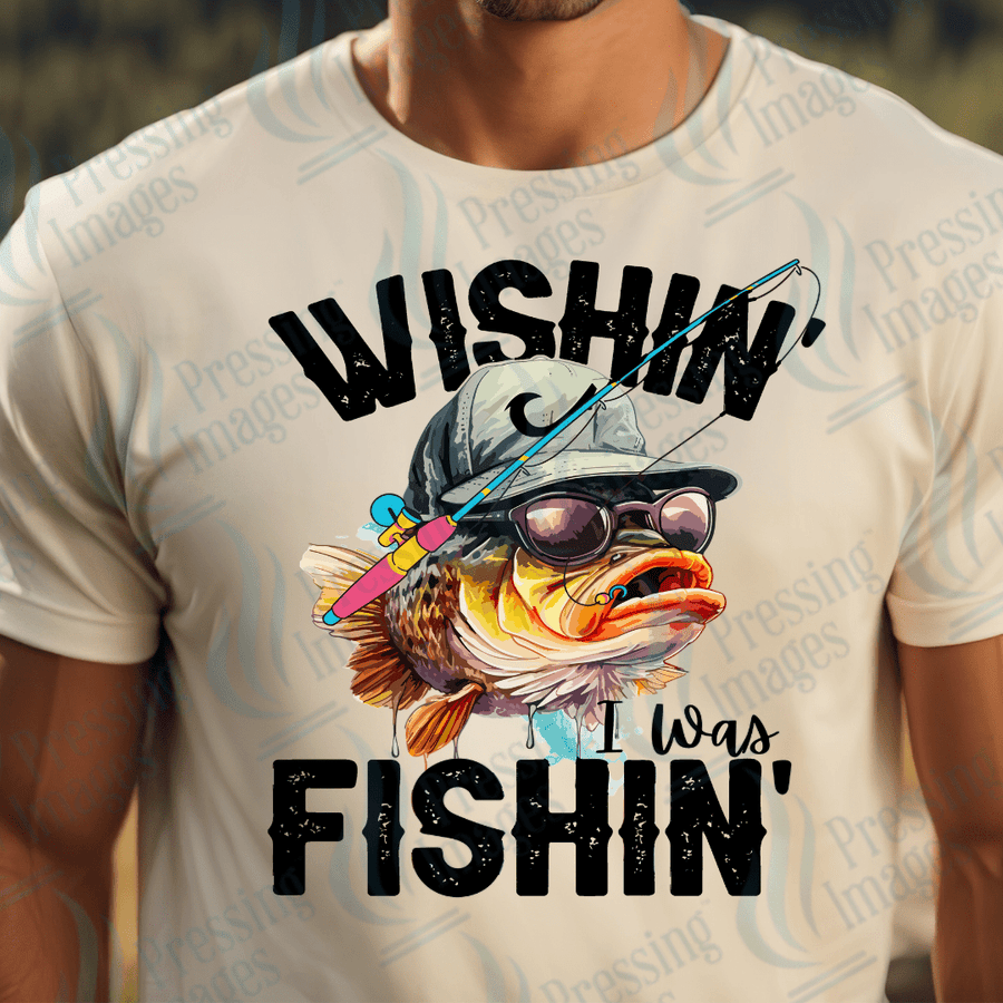 DTF 2427 Wishin I was fishin - Pressing Images