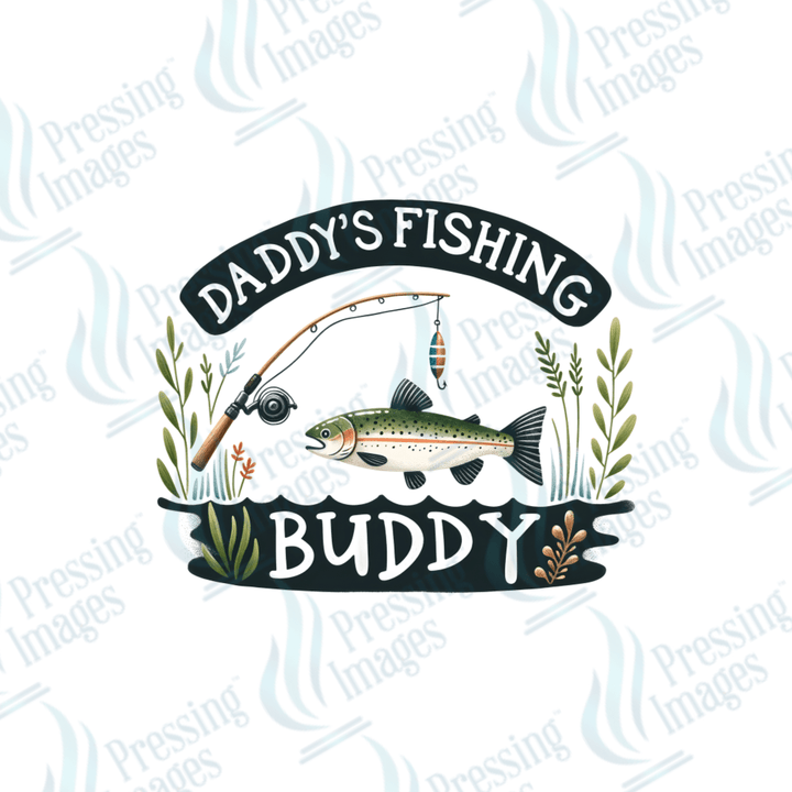 DTF 2448 Daddy's fishing buddy - Pressing Images