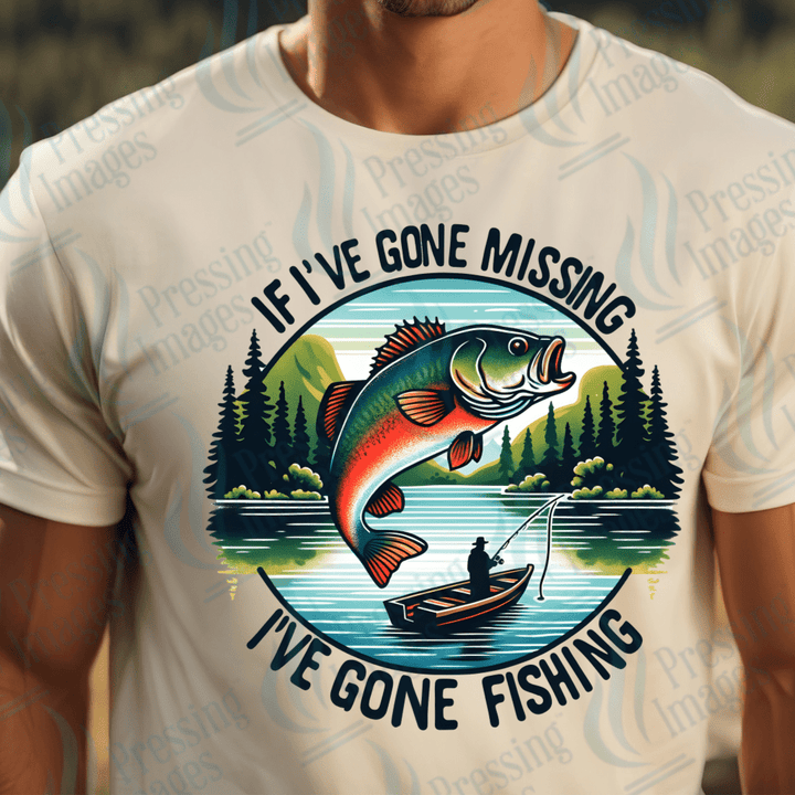 DTF 2449 If I've gone missing I've gone fishing - Pressing Images