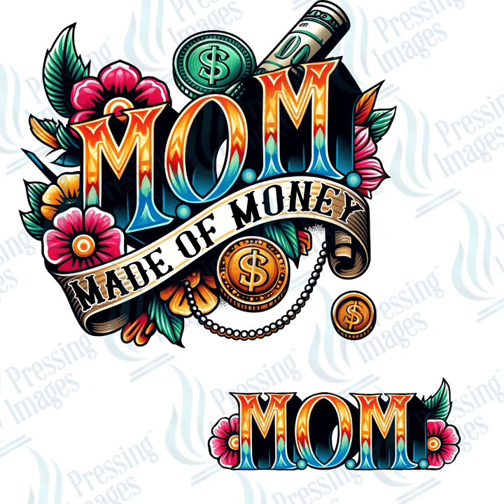 DTF 2472 Mom Made of money - Pressing Images