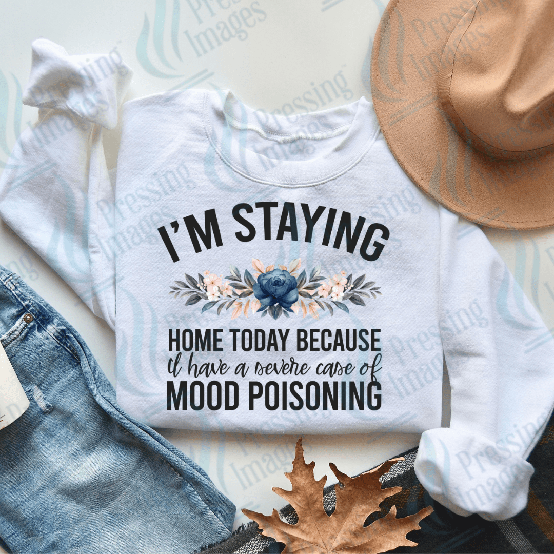 DTF 2483 - 1448 I'm staying home today mood - Pressing Images