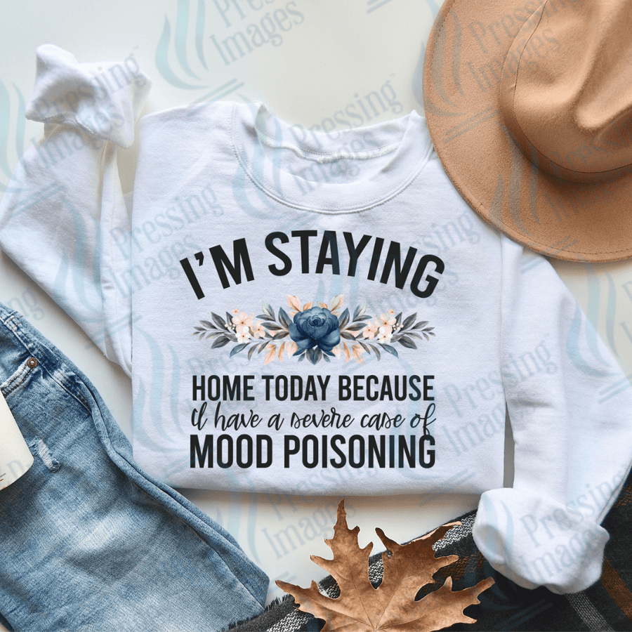 DTF 2483 - 1448 I'm staying home today mood - Pressing Images