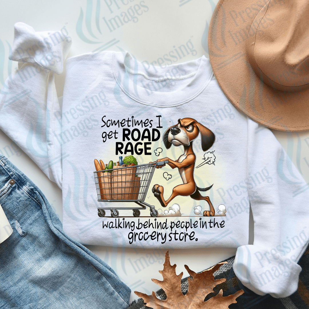 DTF 2532 Sometimes I get road rage - Pressing Images
