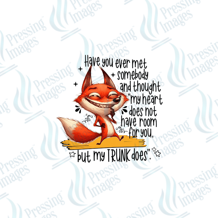 DTF 2536 Have you ever met someone and thought - Pressing Images