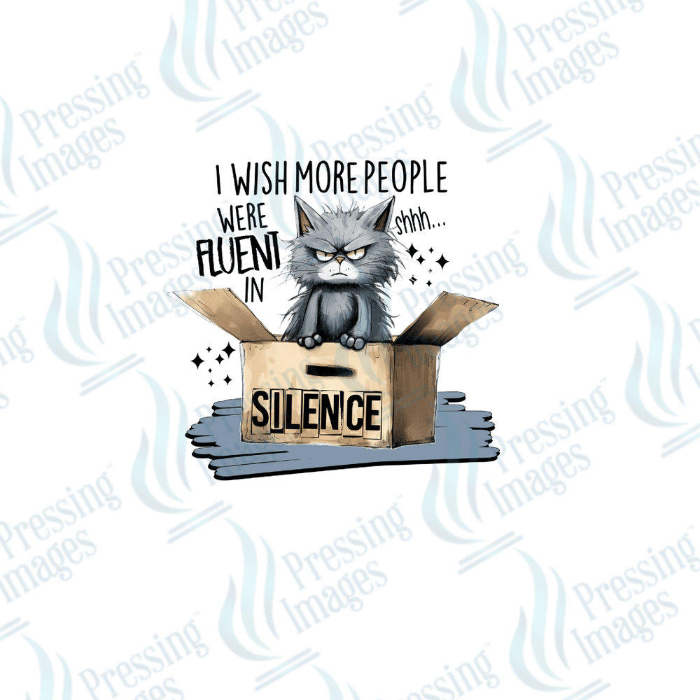 DTF 2539 I wish more people were fluent in silence - Pressing Images