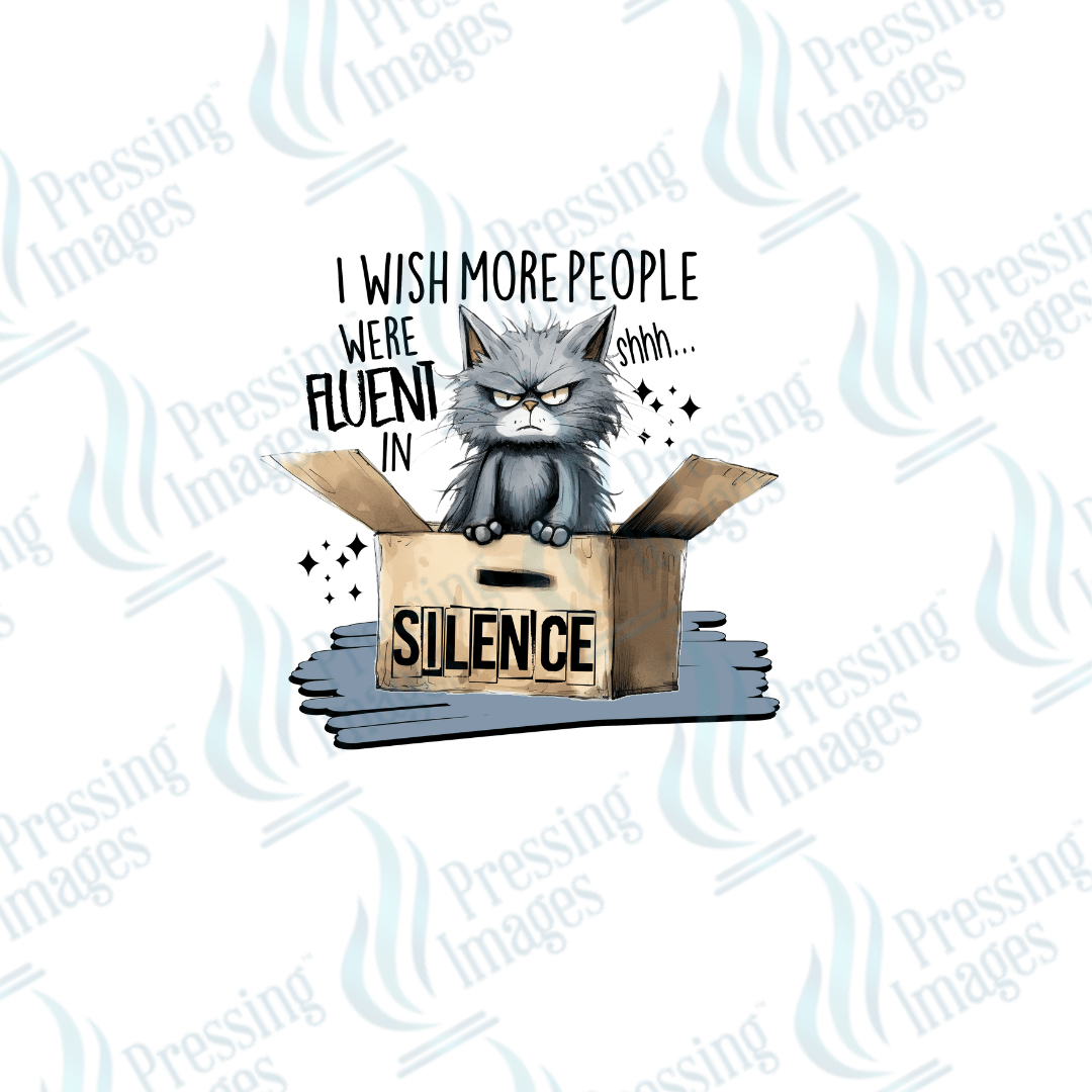 DTF 2539 I wish more people were fluent in silence - Pressing Images
