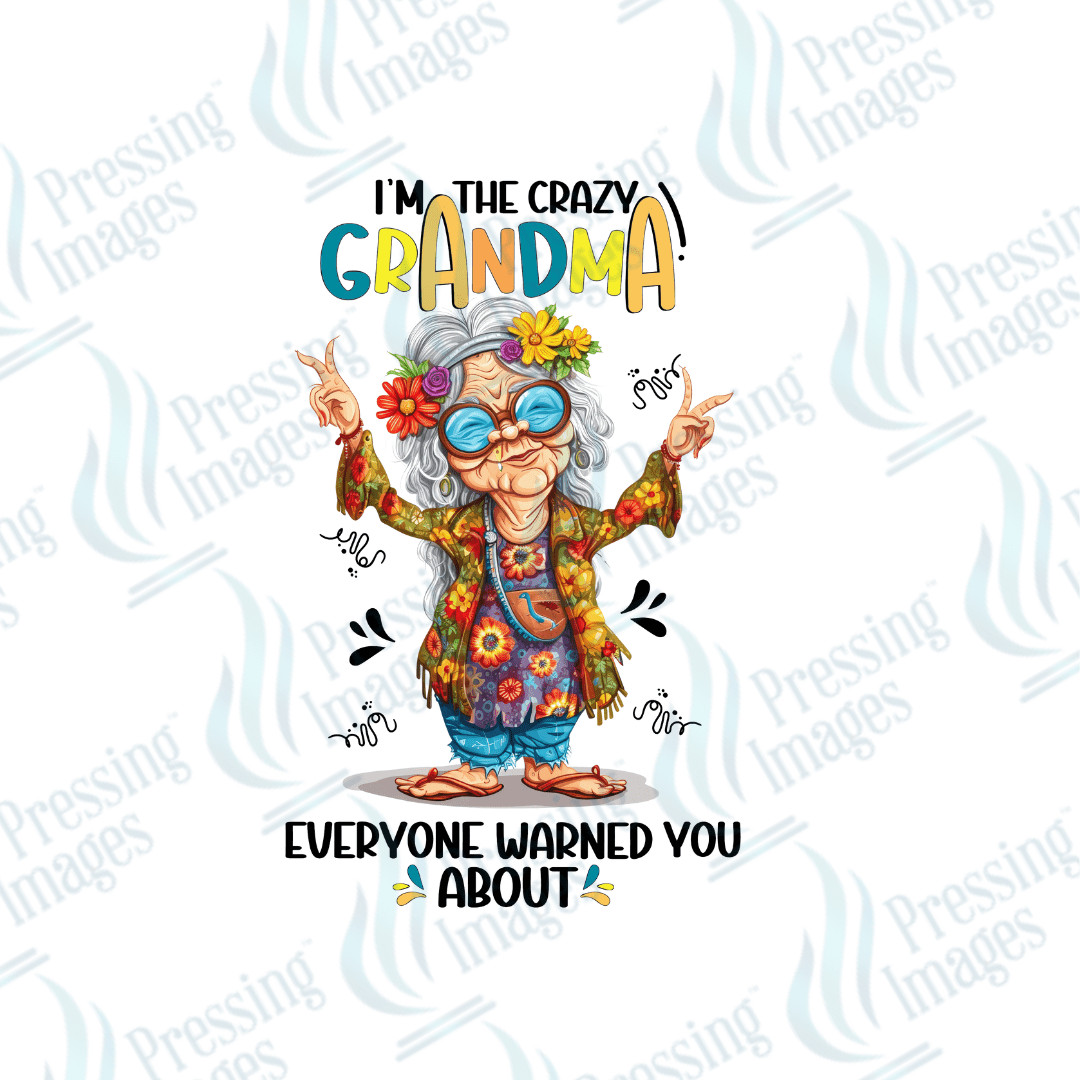 DTF 2541 I'm the crazy Grandma - Pressing Images
