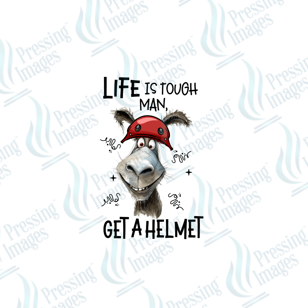 DTF 2547 life is tough man - Pressing Images