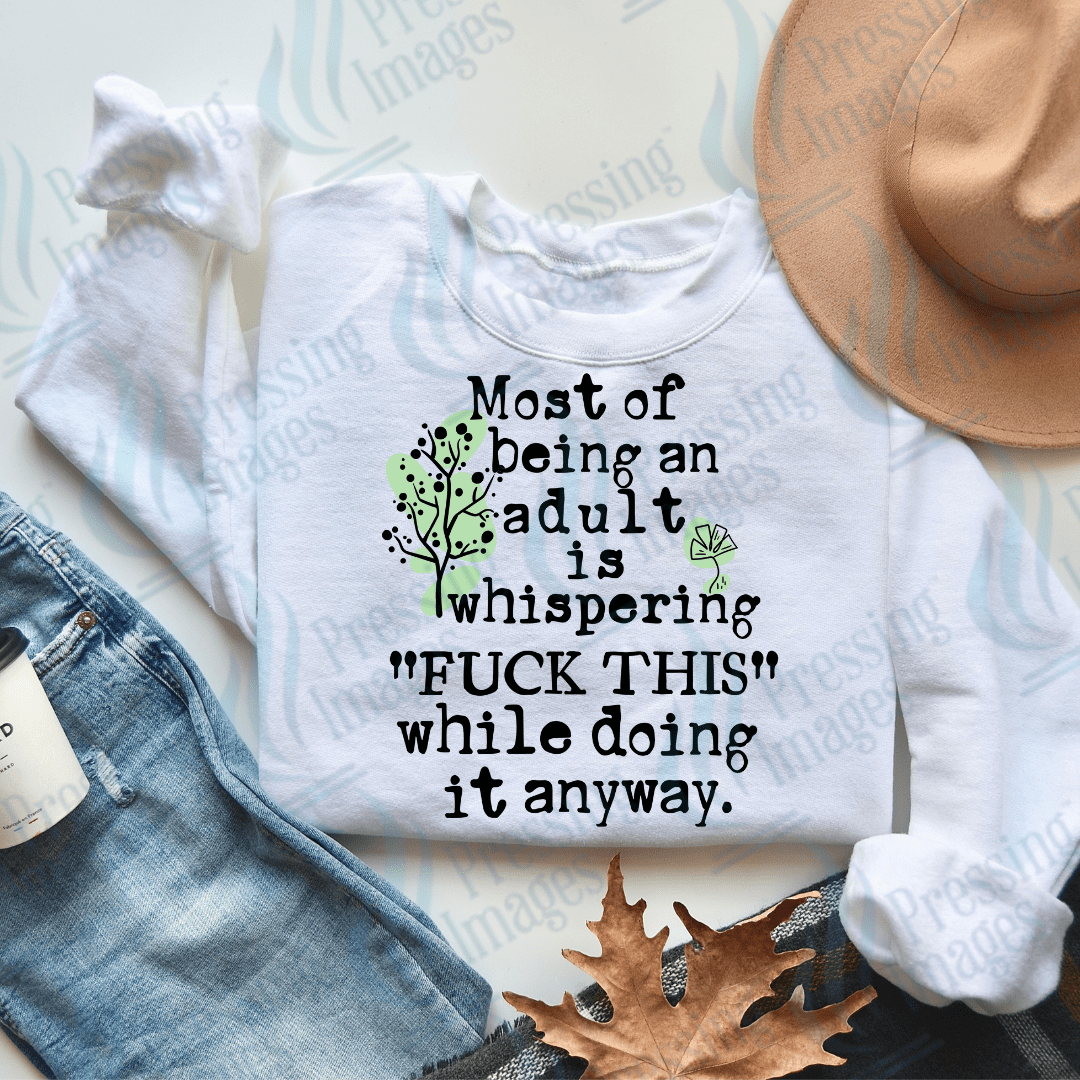 DTF 2549 Most of being an adult - Pressing Images