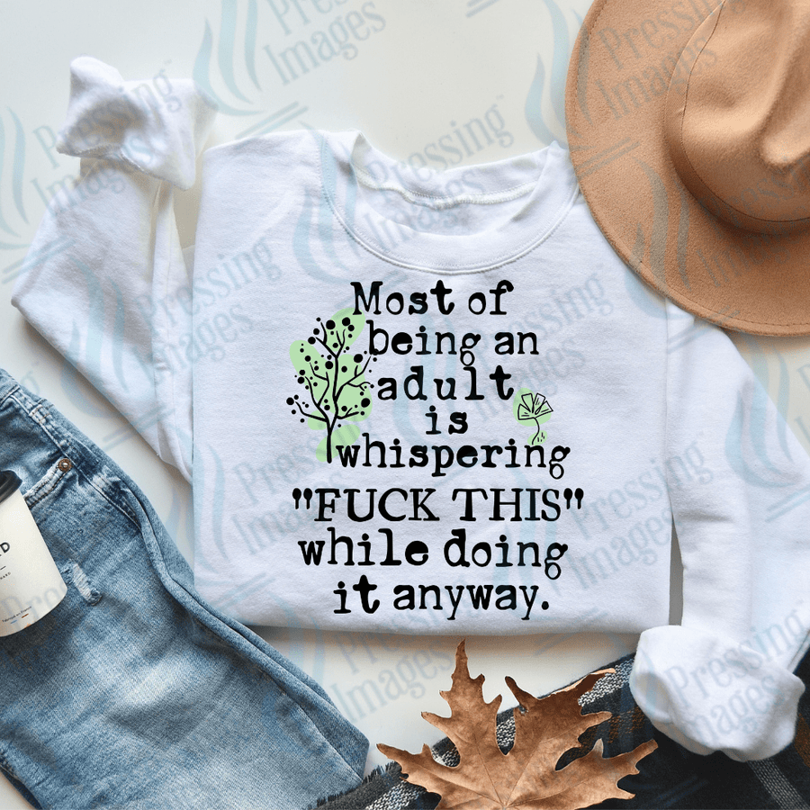 DTF 2549 Most of being an adult - Pressing Images