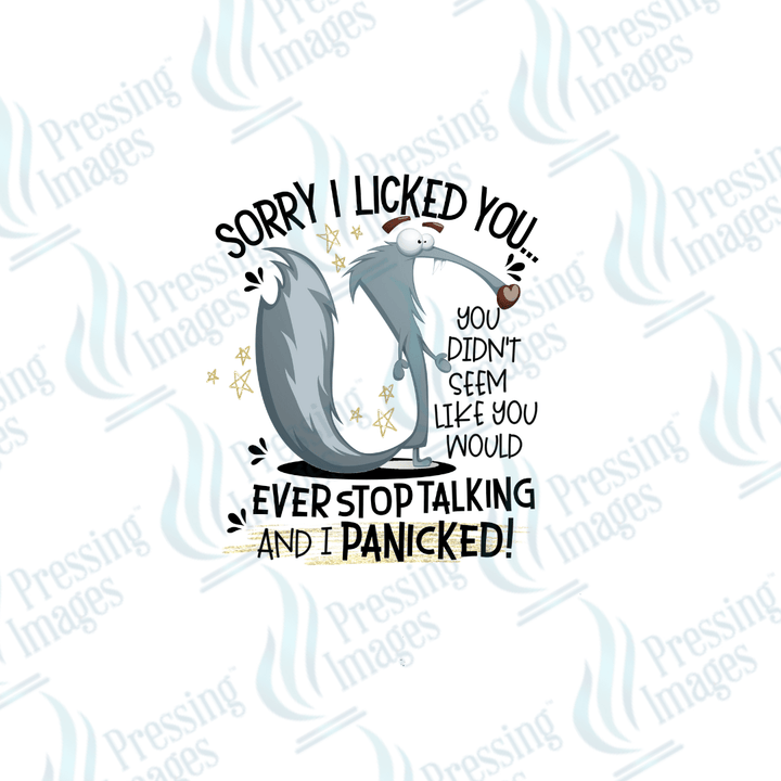 DTF 2555 Sorry I licked you - Pressing Images