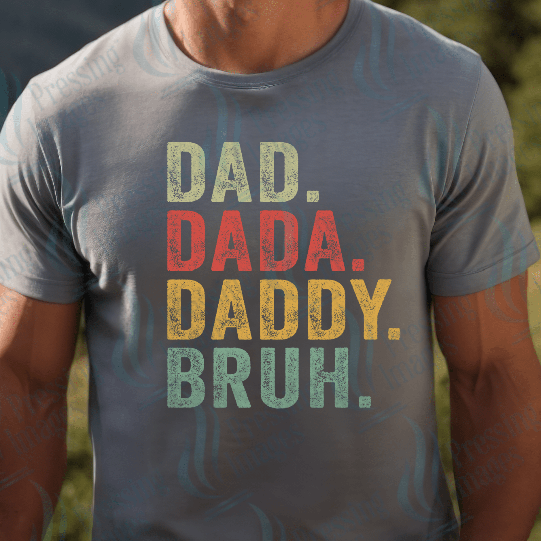 DTF 2580 dad dada daddy bruh - Pressing Images