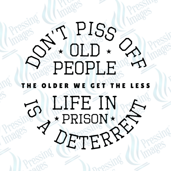 DTF 2584 Don't piss off old people - Pressing Images