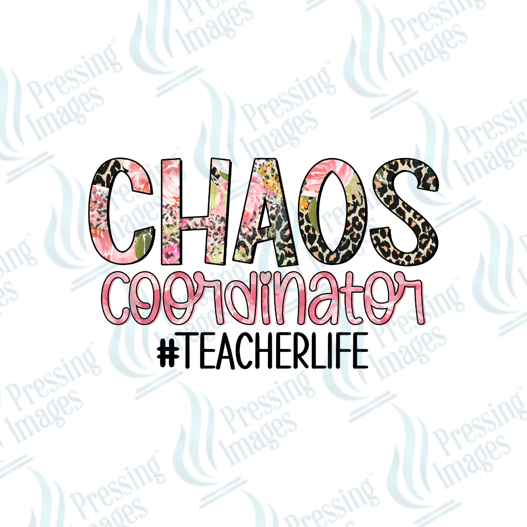 DTF 2597 Chaos coordinator teacherlife - Pressing Images