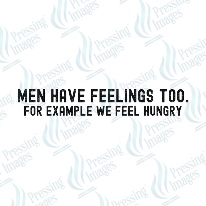 DTF 2611 Men have feelings too - Pressing Images