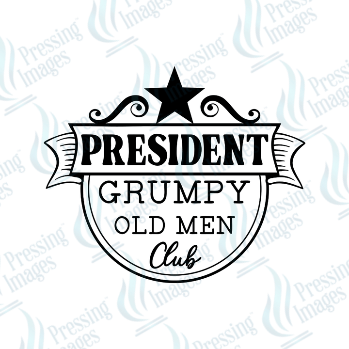 DTF 2624 President grumpy old man club - Pressing Images