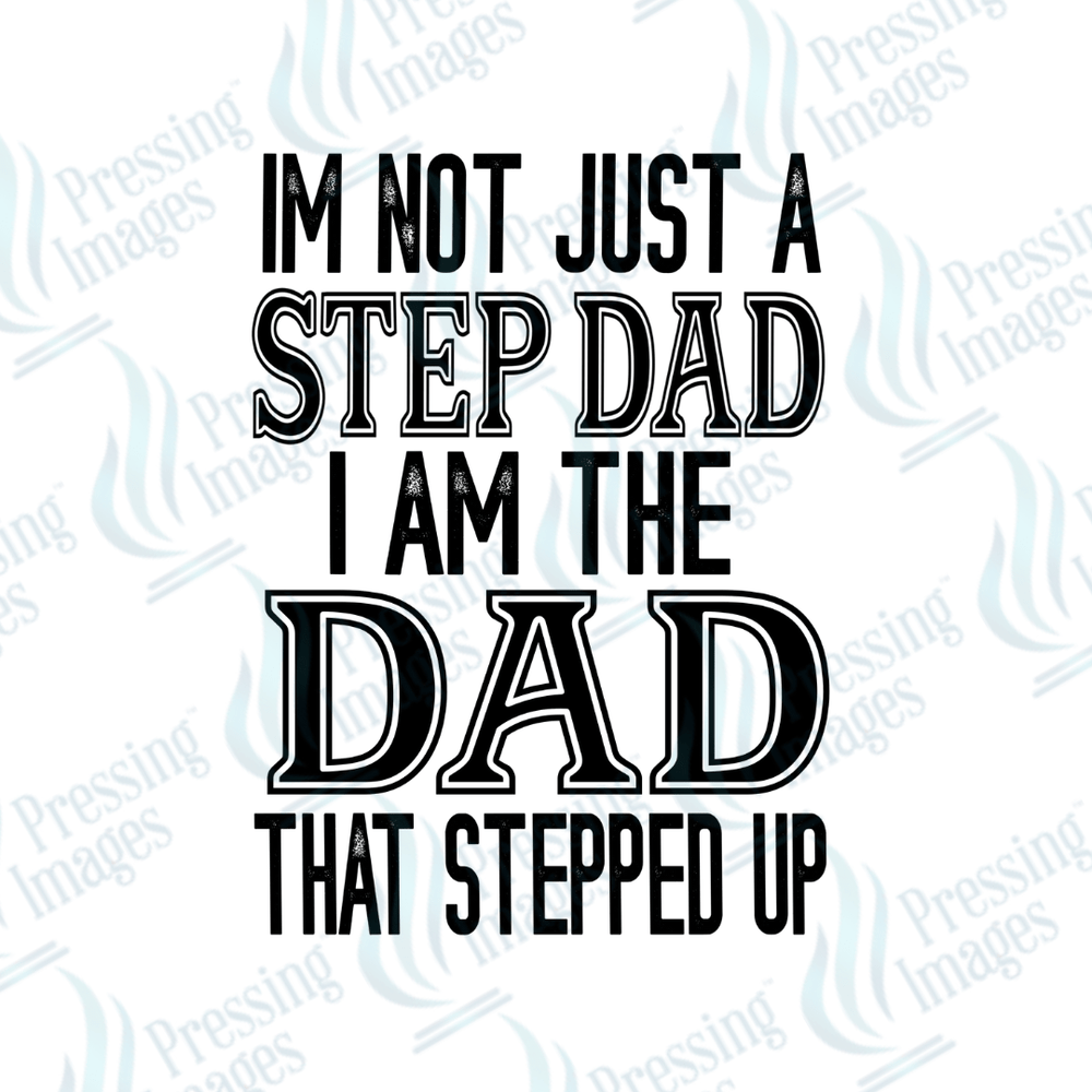 DTF 2657 Step dad - Pressing Images