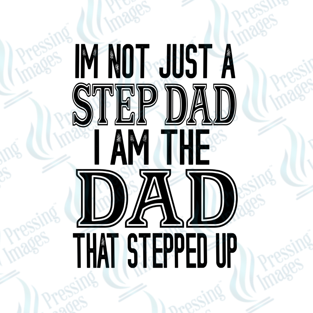 DTF 2657 Step dad - Pressing Images