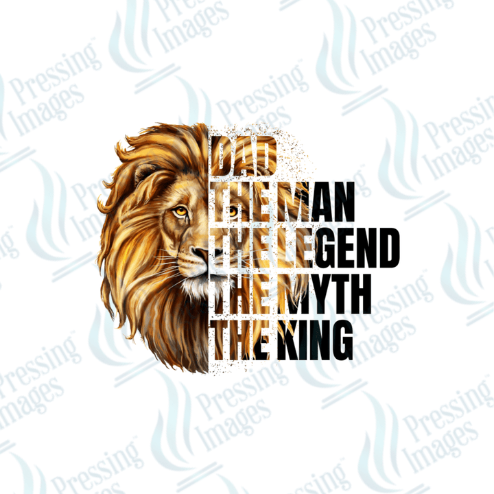 DTF 2659 The man the myth the legend lion - Pressing Images