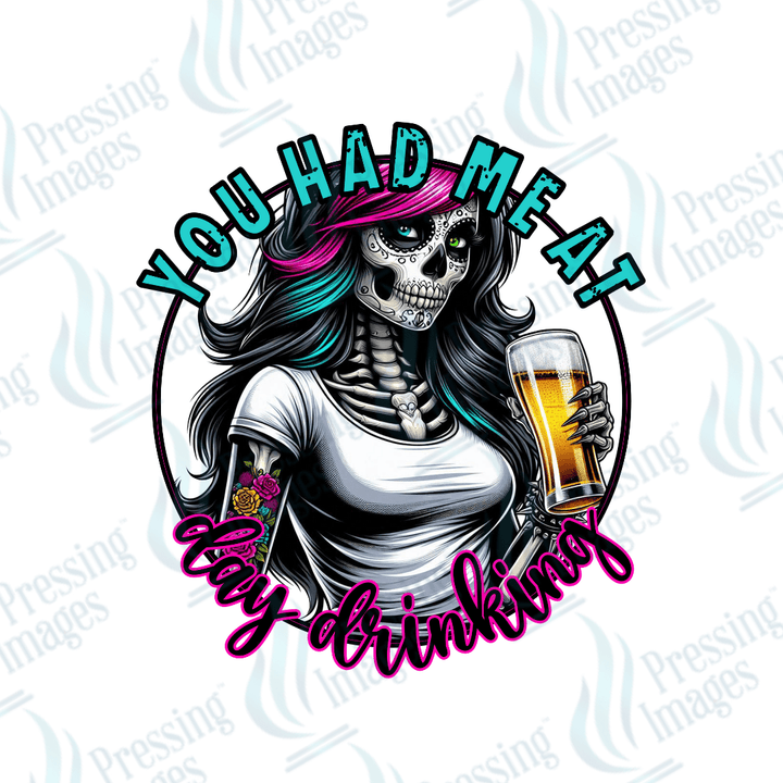 DTF 2686 You had me at day drinking - Pressing Images