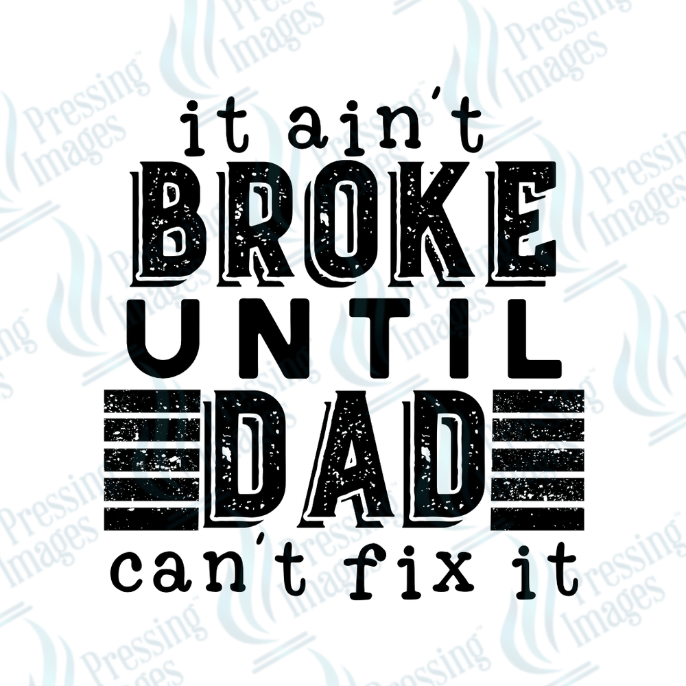 DTF 2692 It ain't broke - Pressing Images