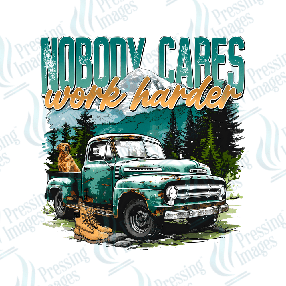 DTF 2696 Nobody cares work harder - Pressing Images