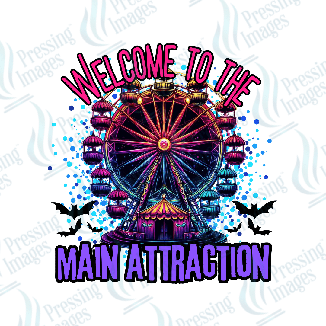 DTF 2708 Welcome to the main attraction - Pressing Images