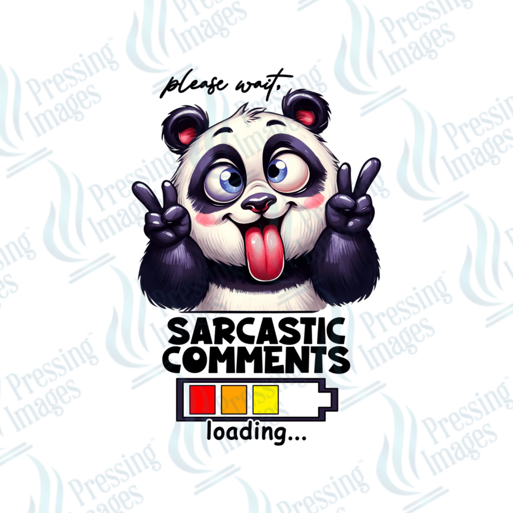 DTF 2709 Sarcastic comment loading - Pressing Images