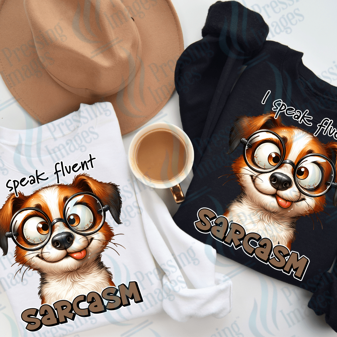 DTF 2710 I speak fluent sarcasm - Pressing Images
