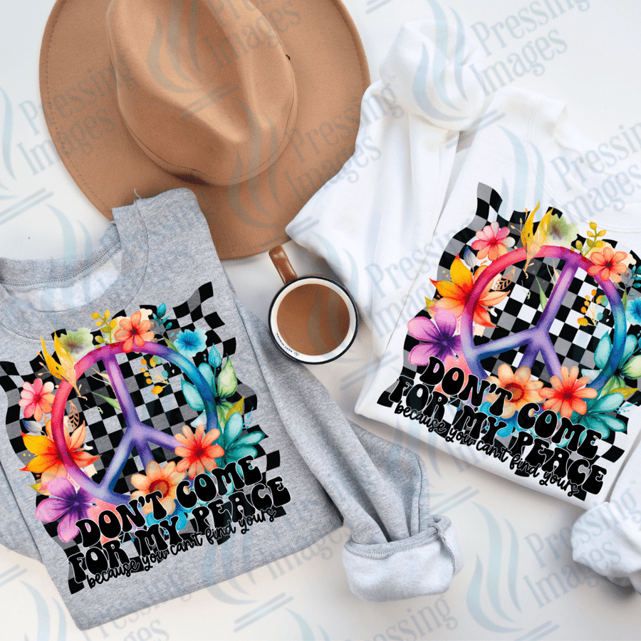 DTF 2718 Don't come for my peace - Pressing Images