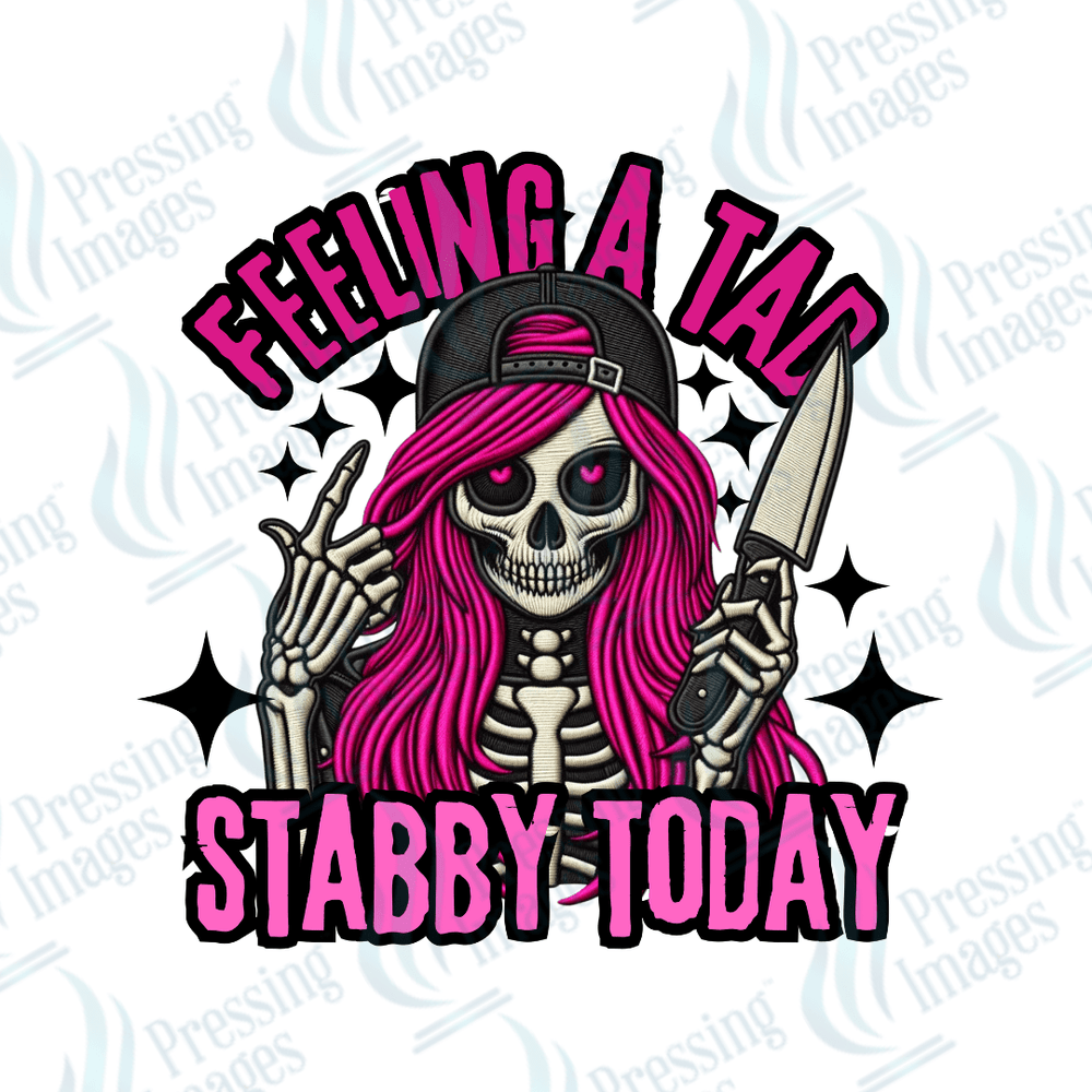 DTF 2722 Feeling a tad stabby today - Pressing Images