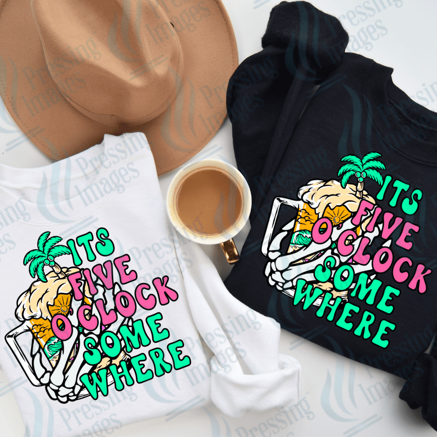 DTF 2727 It's 5 o'clock somewhere - Pressing Images