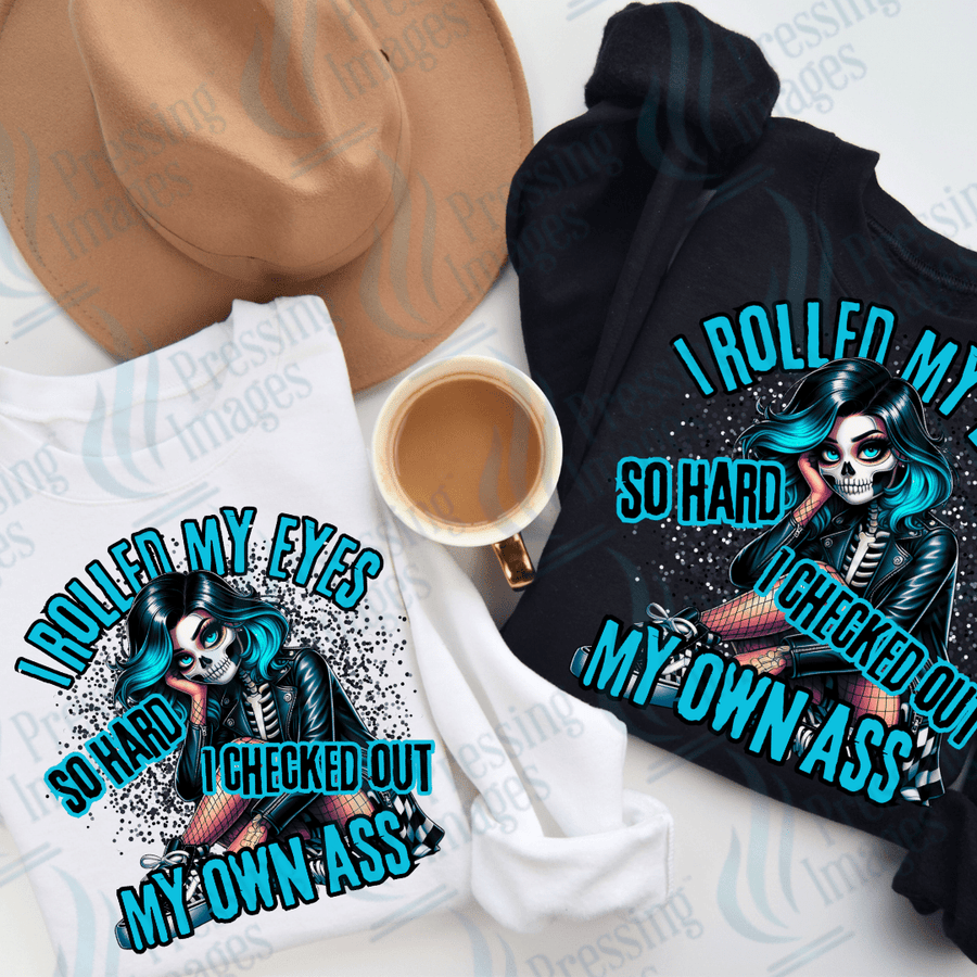 DTF 2729 I rolled my eyes so hard - Pressing Images